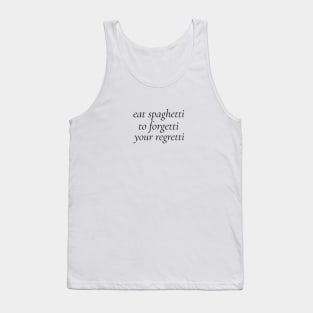 Eat spaghetti Tank Top